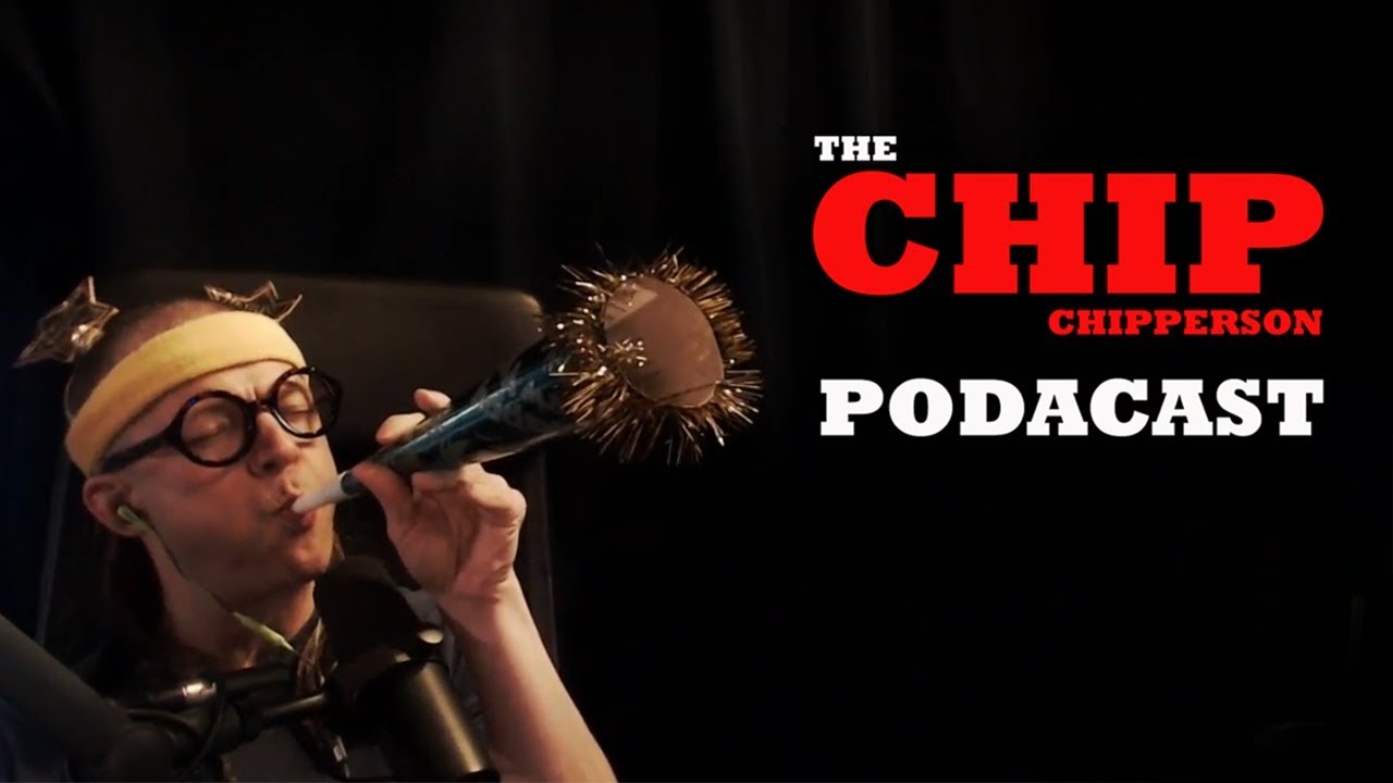The Chip Chipperson Podacast - 039 - CHIP CHIPPERSON’S NEW YEAR’S SOCK CUCKIN’ EVE