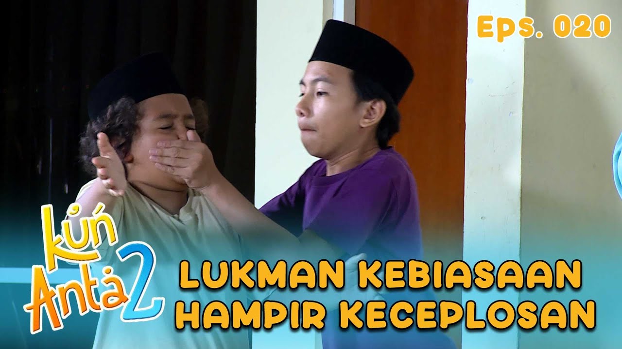 Lukman Hampir Keceplosan Untung Sobri Langsung Tutup Mulutnya | KUN ANTA 2 Eps 20 Part 2