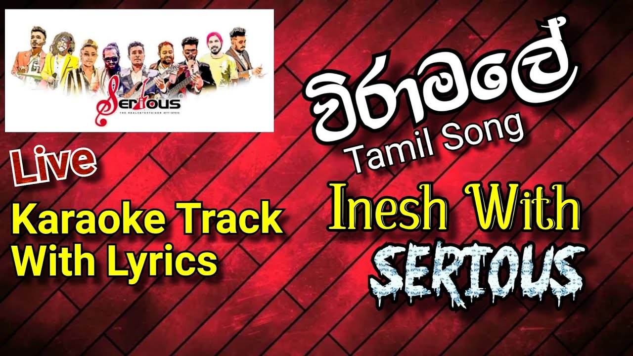 Vizhamale irukka mudiyuma Live Karaoke |  [ විරාමලේ ].வழமல இரகக மடயமசரயஸ மயசக பணட ஸரலஙக | Serious