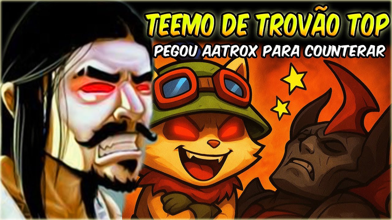 TEEMO DE THUNDERLORD = AATROX DERRETENDO!