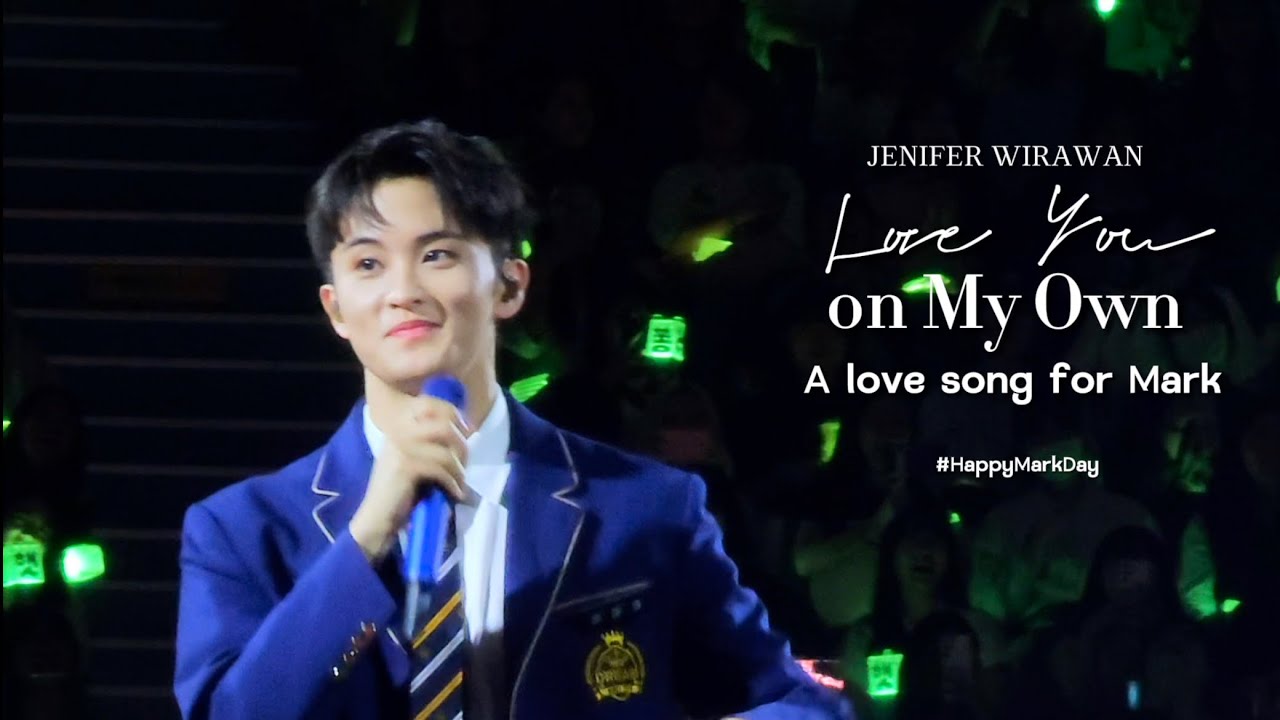 Jenifer Wirawan - Love You on My Own (A love song for Mark Lee) #HappyMarkDay
