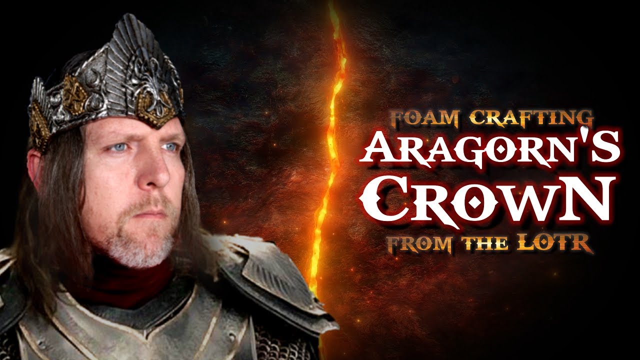 Foam Crafting Aragorns Crown from the LOTR