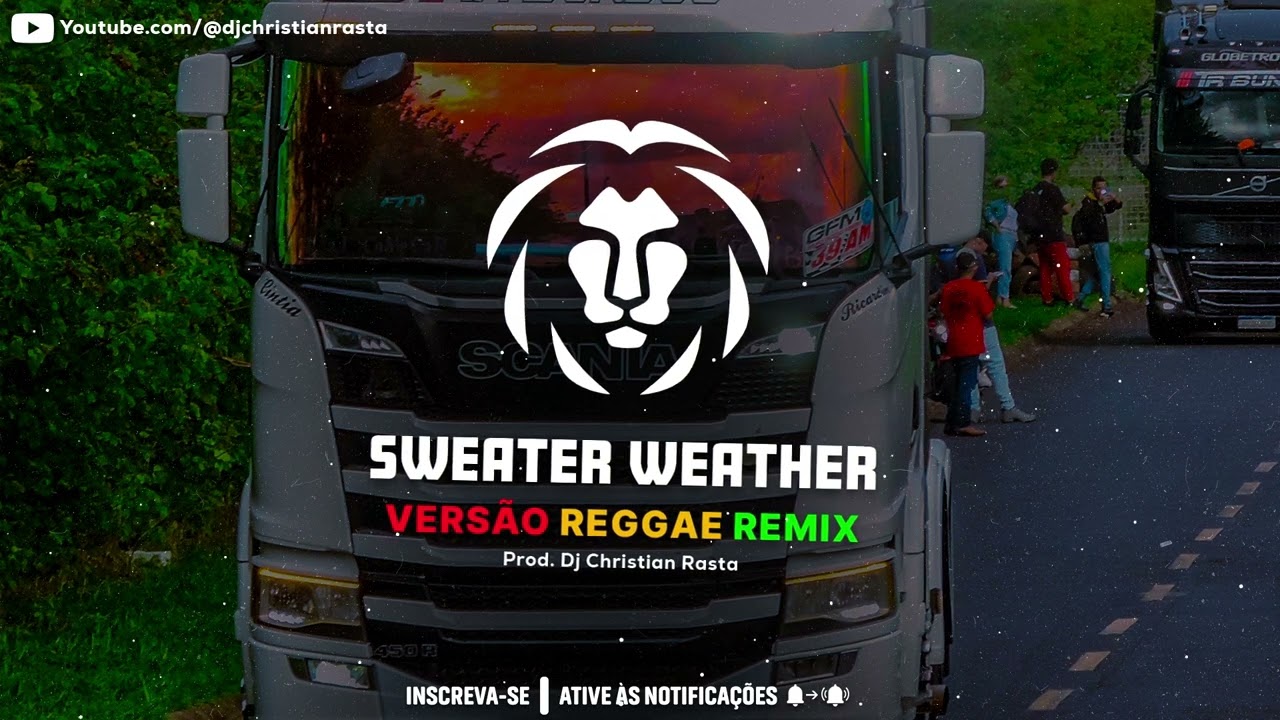 Sweater Weather - The Neighbourhood ( Cover ) - Versão Reggae | Dj Christian Rasta
