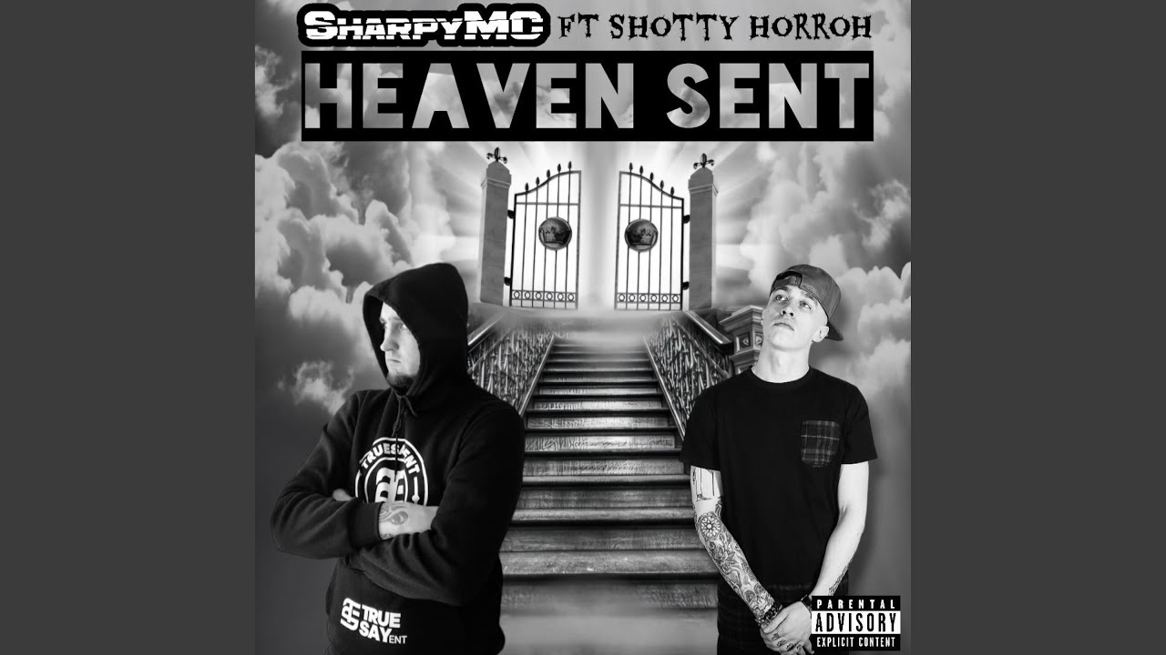 Heaven Sent (feat. Shotty Horroh)