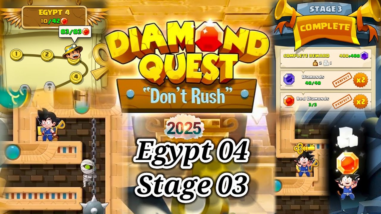 Egypt 04 Stage 03 Diamond Quest Don't Rush 2025