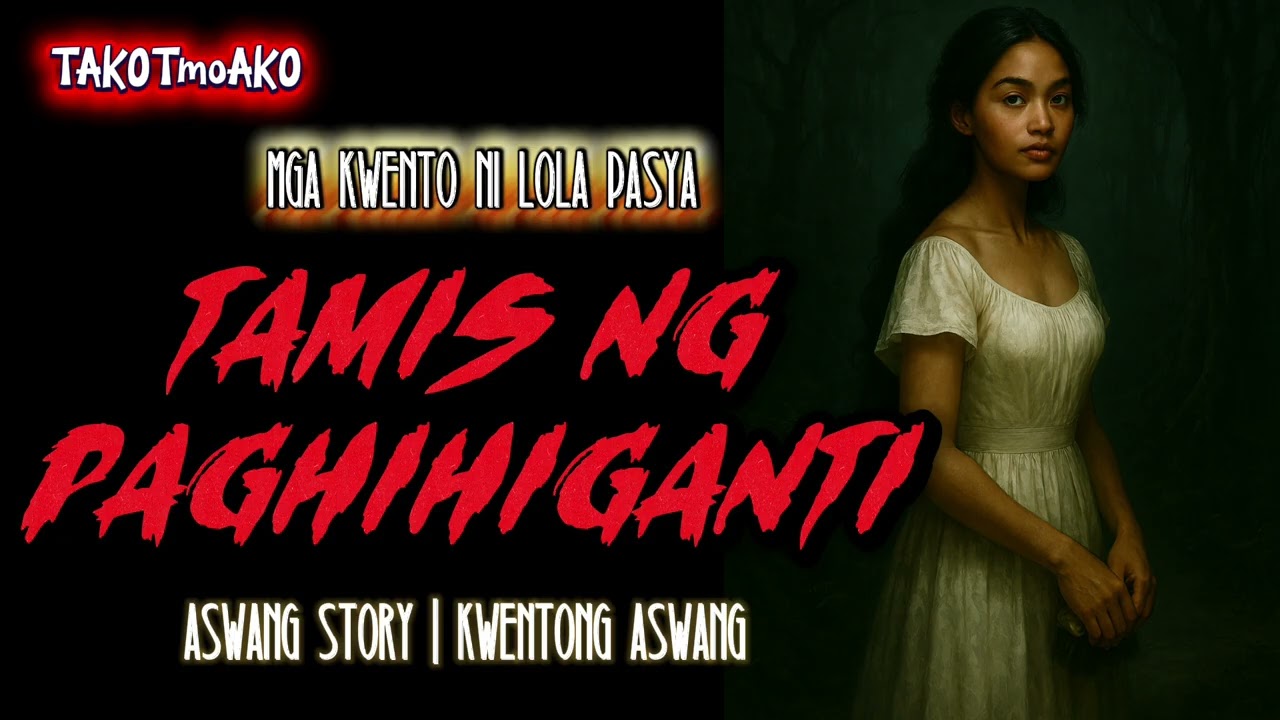 TAMIS NG PAGHIHIGANTI Aswang Stories | Horror Stories