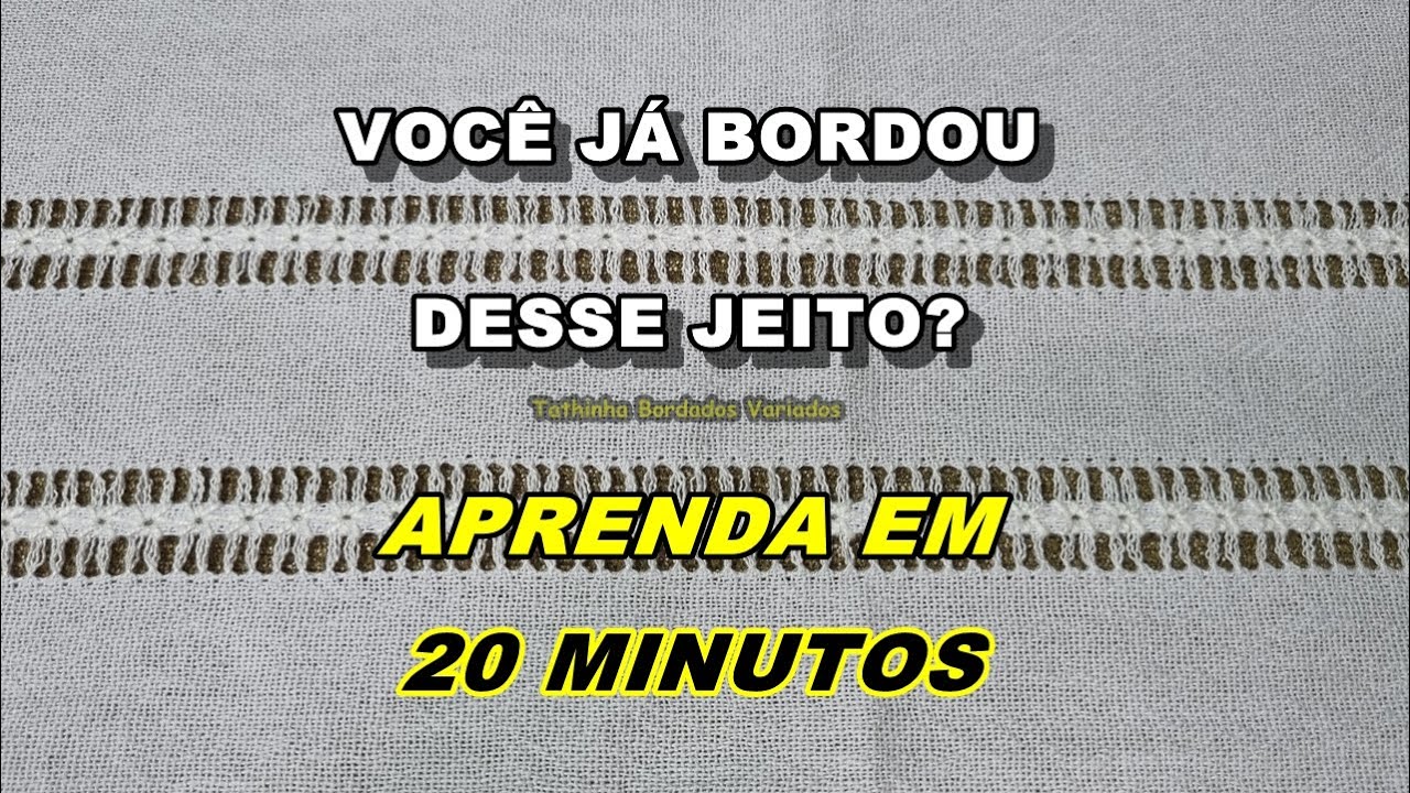 *308* BORDADO BAINHA ABERTA COM PONTO ILHÓS / PONTO AJOUR  *DESTRO* Tathinha Bordados Variados