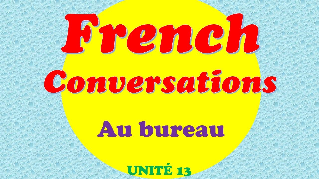 Vite et Bien 1 - Unité 13