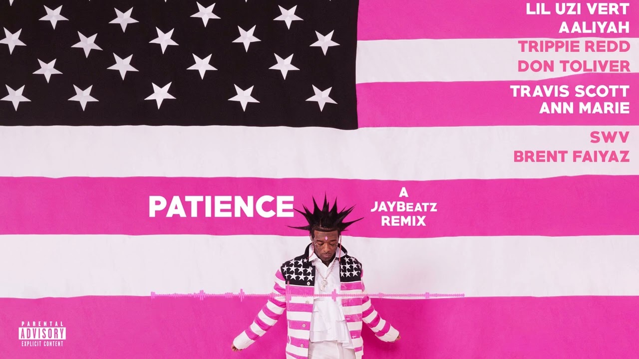 Lil Uzi Vert - Patience (A JAYBeatz Remix) #HVLM