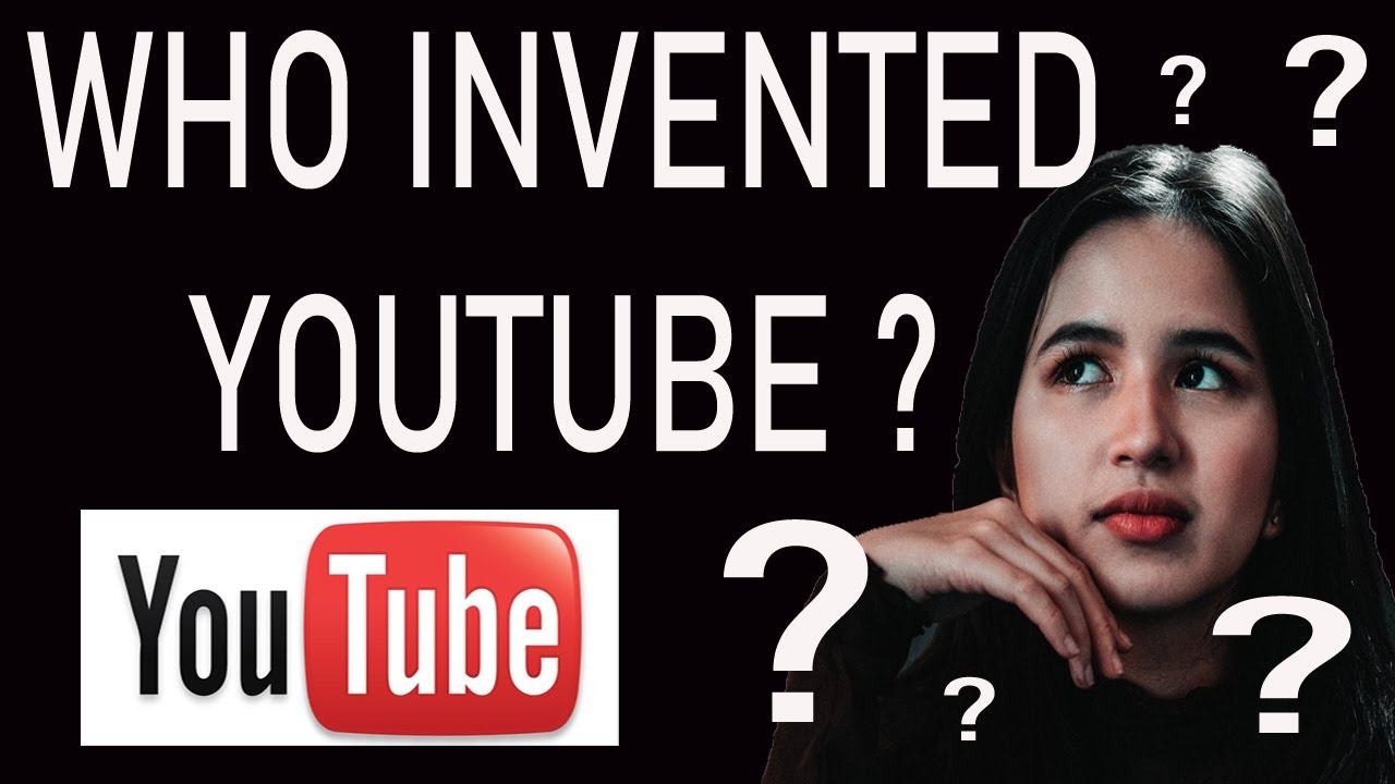 WHO INVENTED YOUTUBE? alamin kung paano nag simula