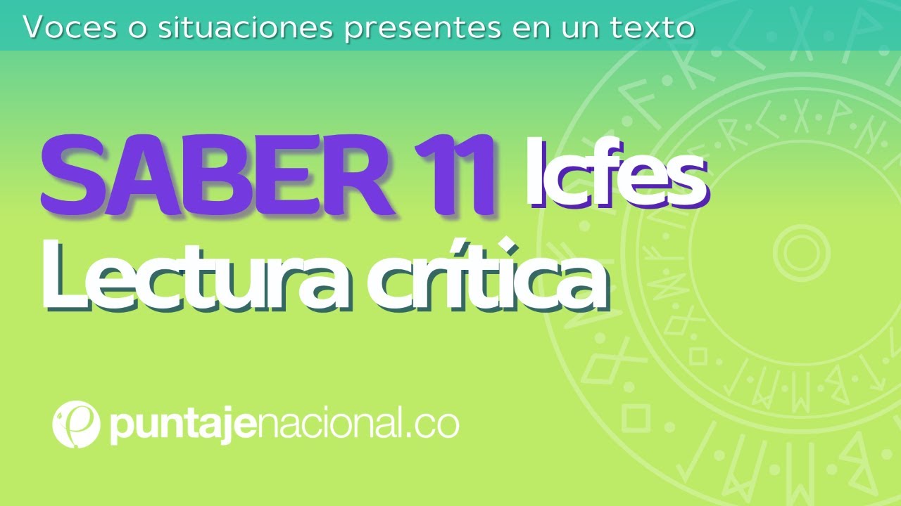 SABER 11 - ICFES | Lectura Crítica | Voces o situaciones presentes en un texto