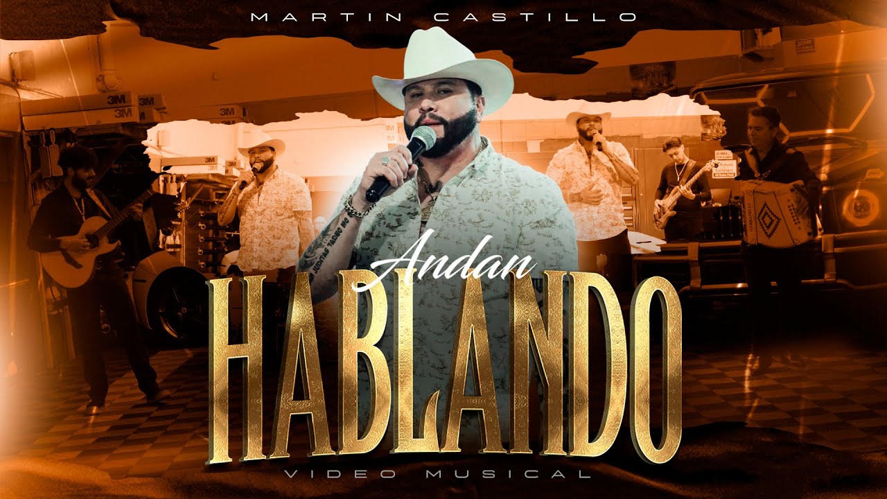Martin Castillo - Andan Hablando (Video Oficial)
