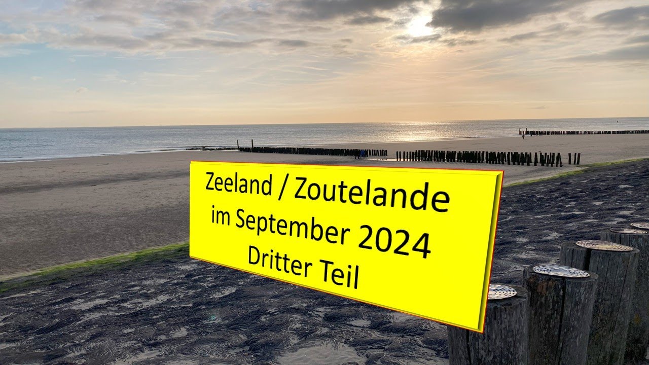 Zoutelande / Zeeland im September 2024 Teil 3