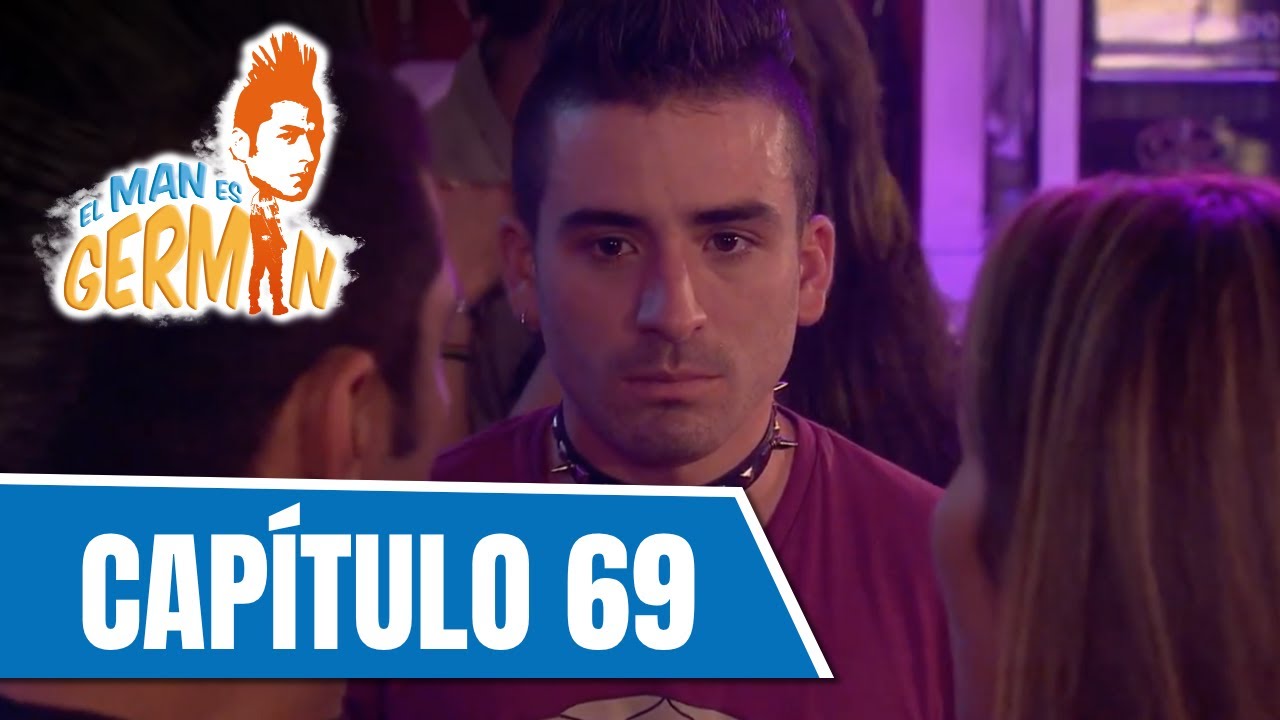 El man es Germ&aacute;n T1 | Cap&iacute;tulo 69 | Germ&aacute;n ayuda a Frito a conquistar
