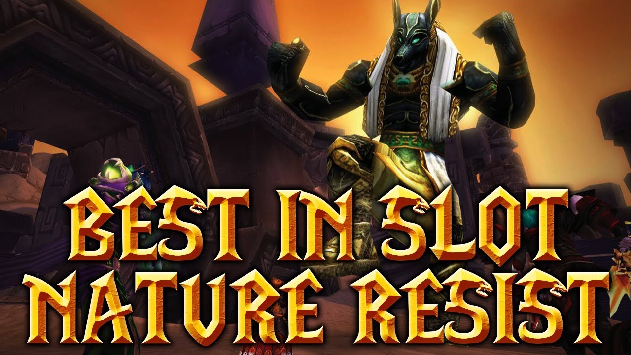 Classic WoW Hunters: Best in Slot Nature Resist (PHASE 5)