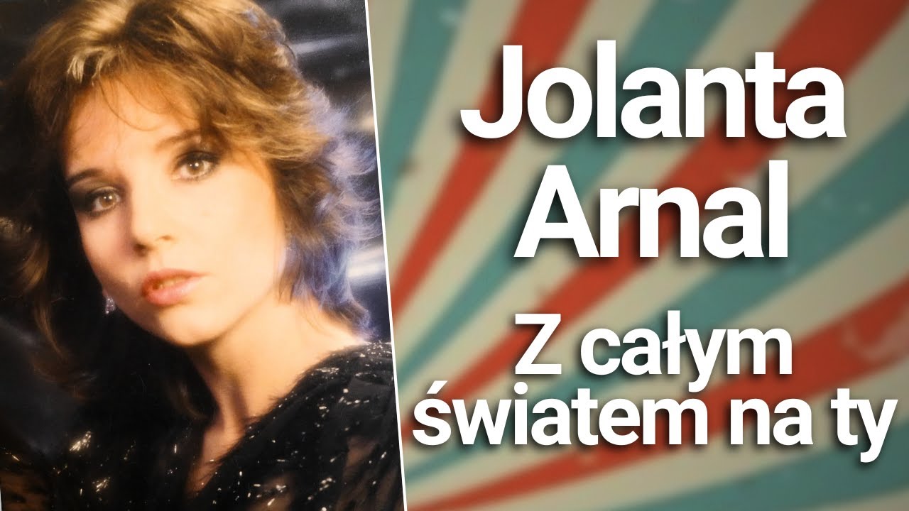 Jolanta Arnal - Z całym światem na ty (1991)