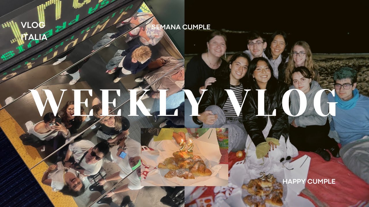 SEMANA CUMPLE 22 primaveras | Vlog Italia.