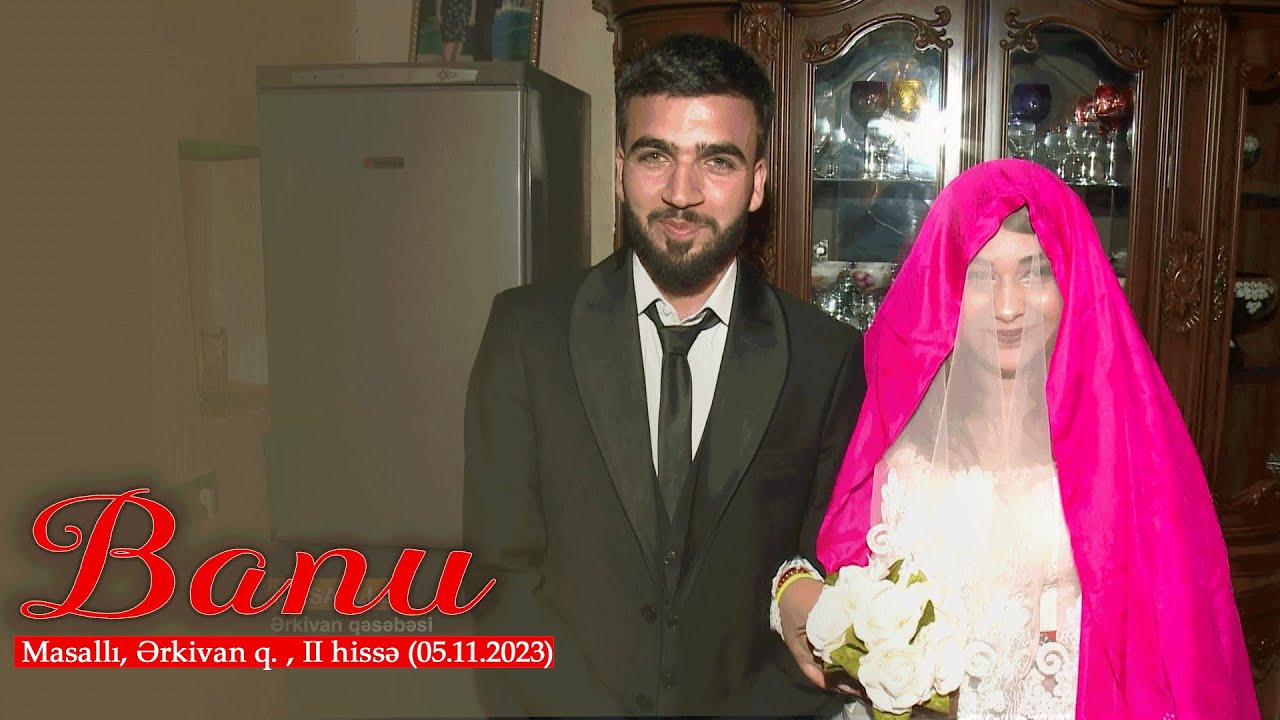 Banu - Masallı 2-ci hissə, Ərkivan qəsəbəsi (05.11.2023)