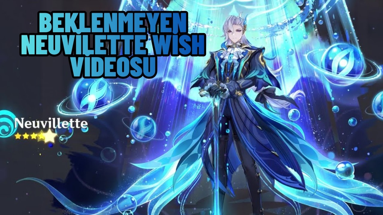 YILLARDIR BEKLENMEYEN NEUVİLLETTE WİSH VİDEOSU