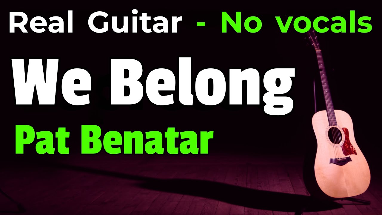 We Belong – Pat Benatar (Acoustic Karaoke in F) | No Vocals • 134 BPM