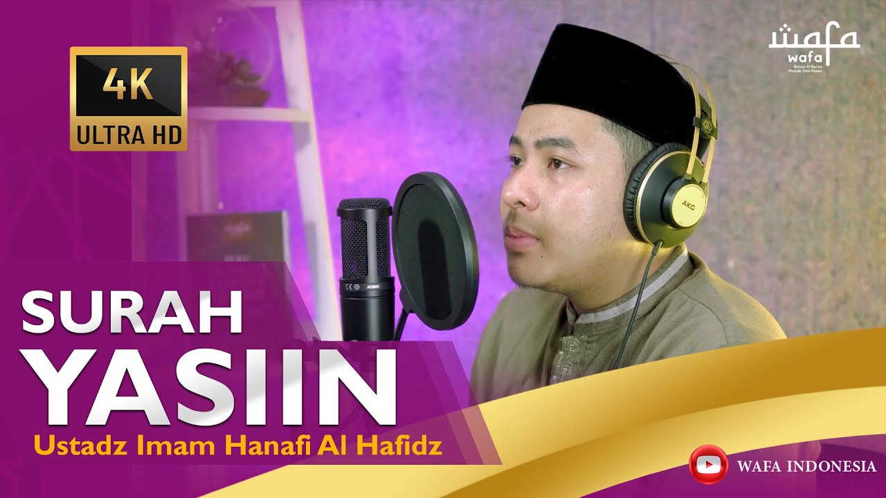 Surah Yasin FULL - Murottal Syahdu Nada Hijaz WAFA (4K)