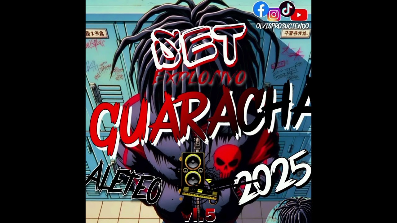SET EXPLOSIVO🤯GUARACHA ALETEO MIX 2025/LO MAS NUEVO