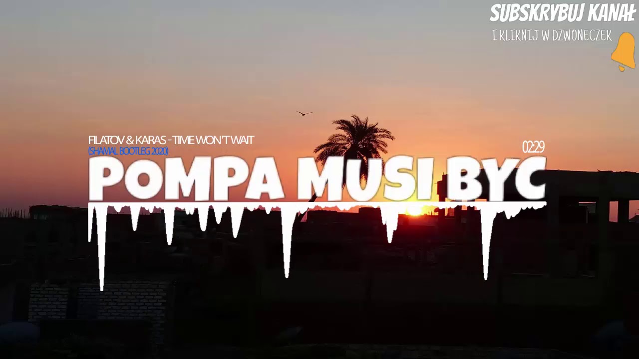 Filatov & Karas - Time Won't Wait (SHAMAL Bootleg 2020)