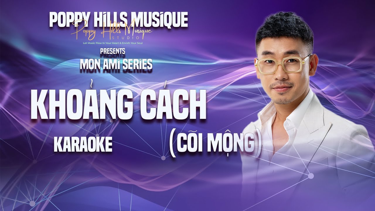 Poppy Hills Musique Karaoke -  Khoảng Cách (Cõi Mộng) @ Tuấn Dũng Cover