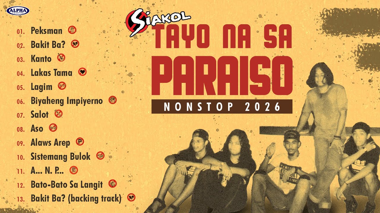 SIAKOL - 1st album - Tayo Na Sa Paraiso (1996) - PEKSMAN, BAKIT BA?, KANTO, and more! - Nonstop