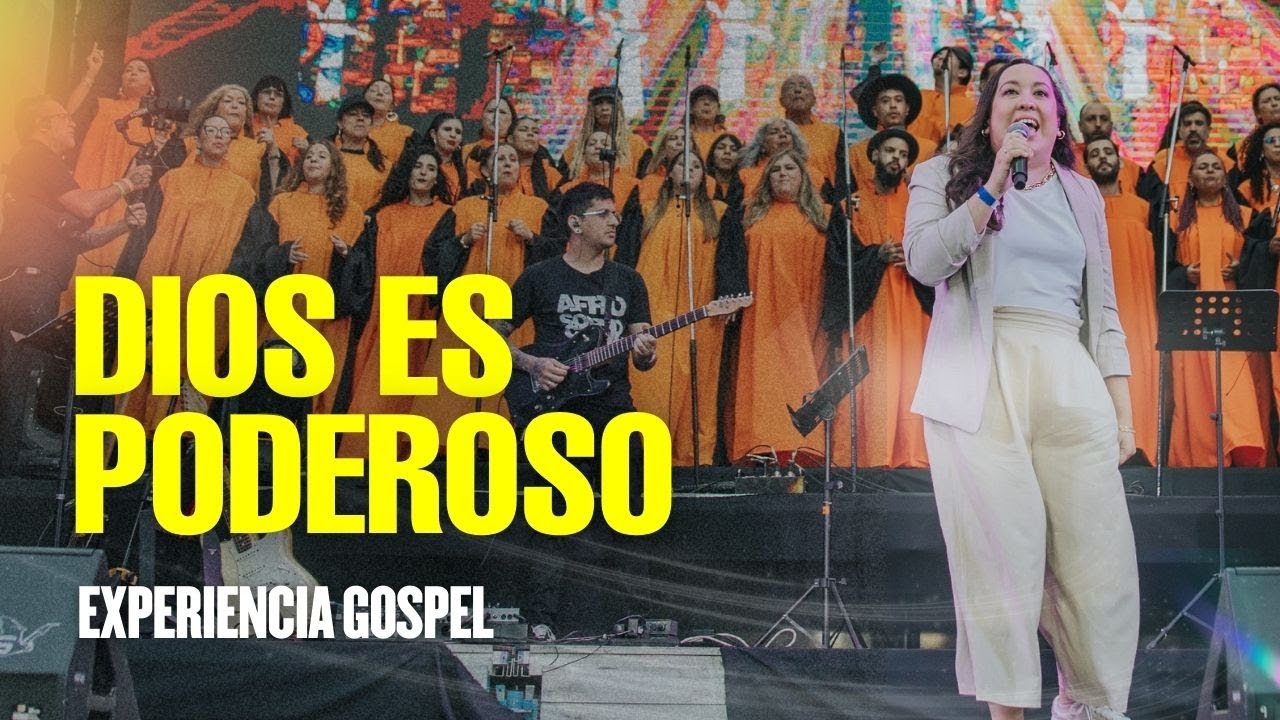 DIOS ES PODEROSO - Show principal Experiencia Gospel 2024