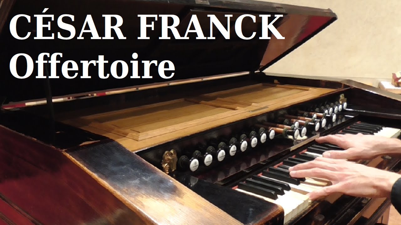 César Franck, Offertoire (5 Pièces pour harmonium FWV 26)