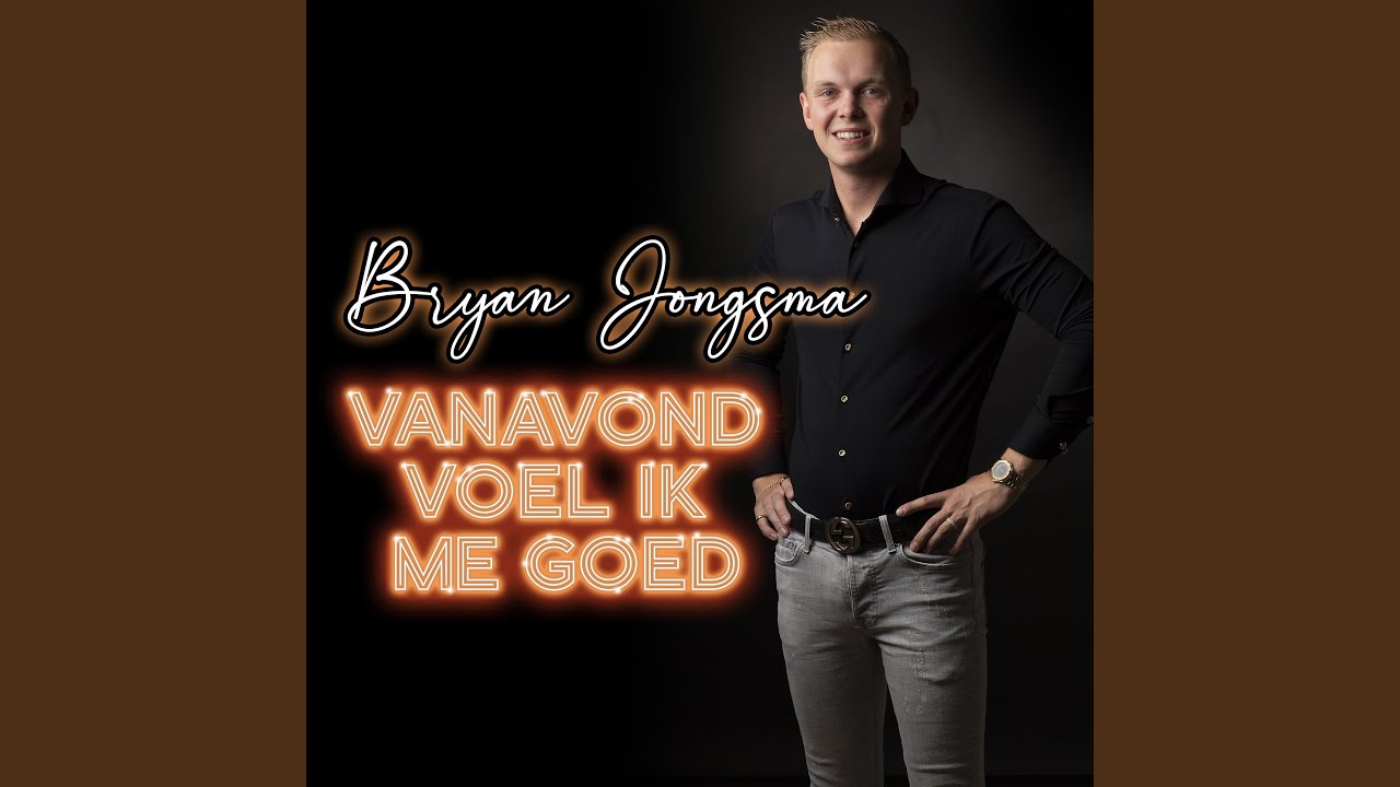 Vanavond Voel Ik Me Goed