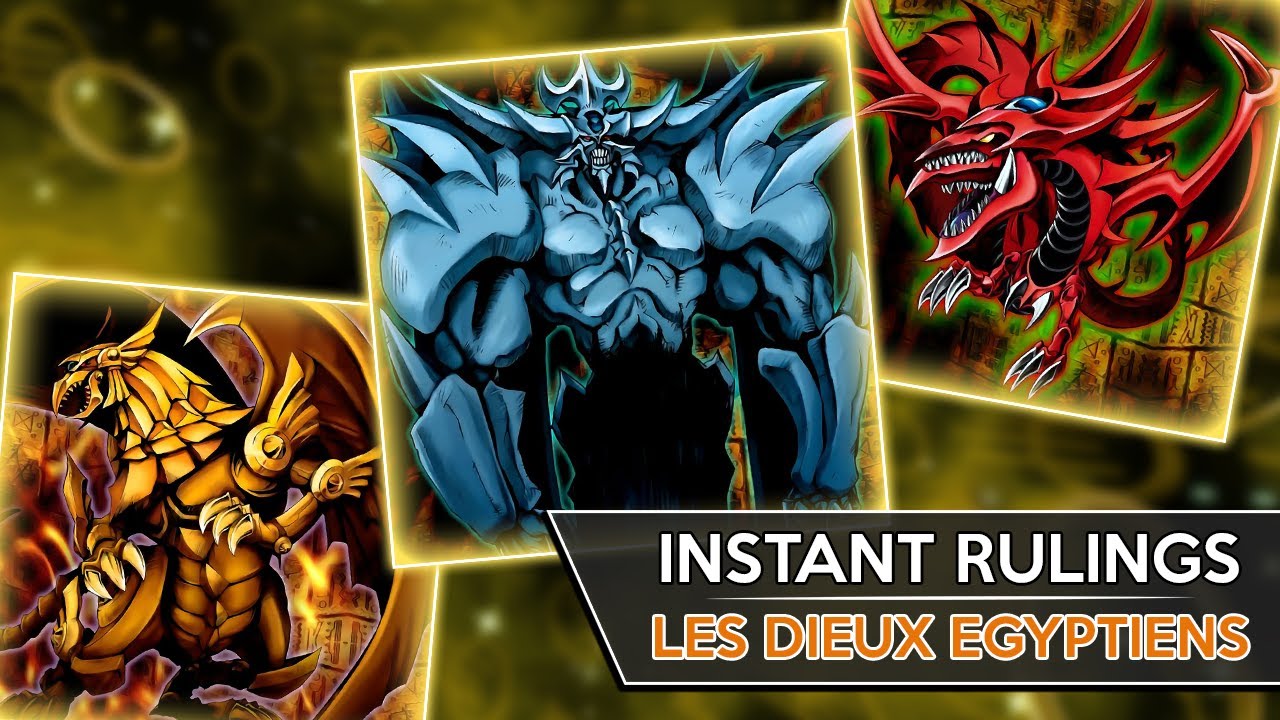 INSTANT RULINGS #20 : Les Dieux Égyptiens