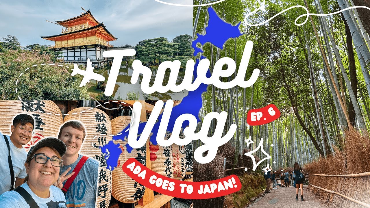 Exploring Kyoto! | Ada Goes To Japan Ep. 6!