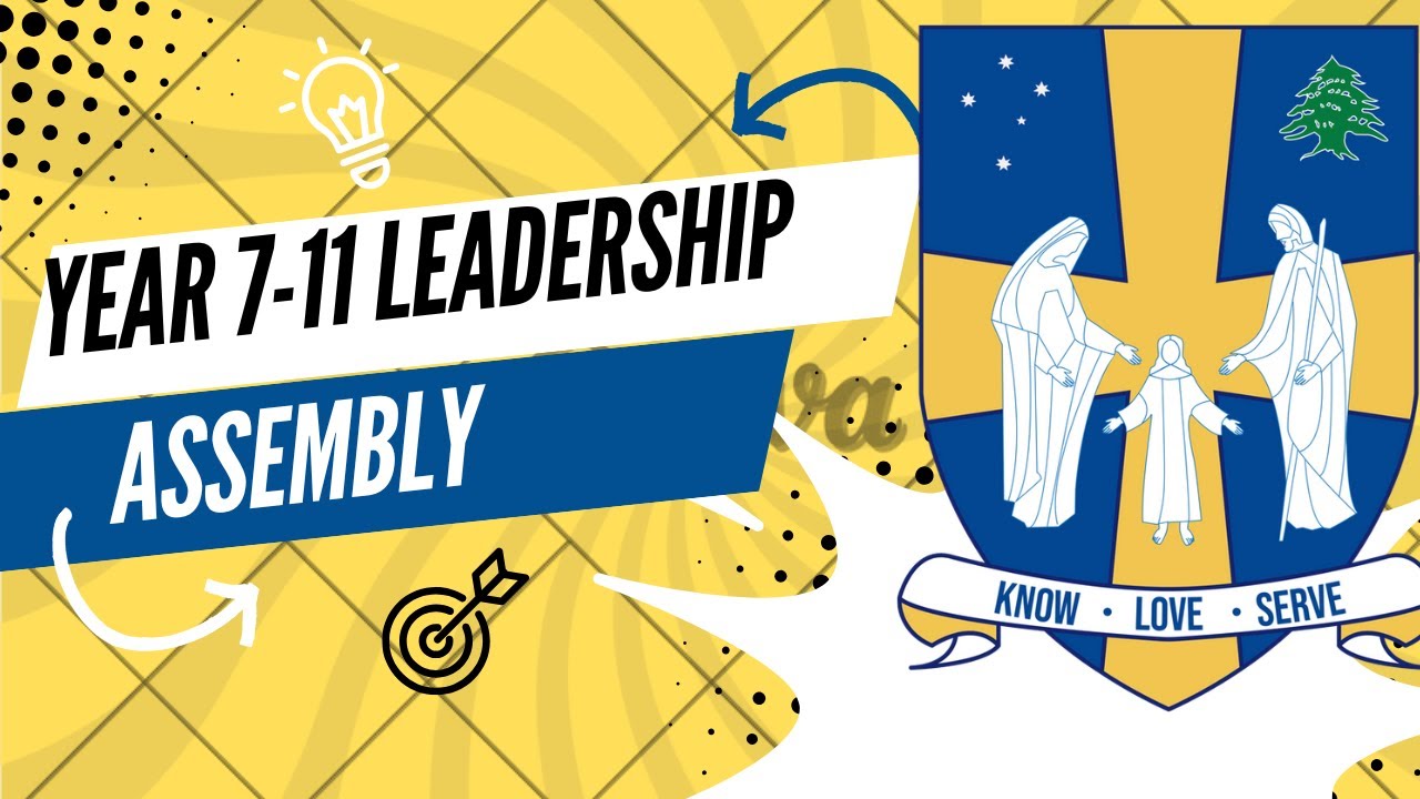 Year 7-11 Leadership Assembly