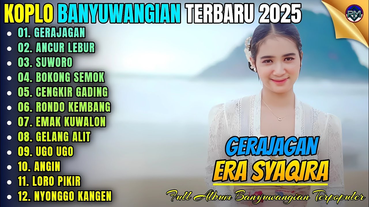 GERAJAGAN - ANCUR LEBUR - SUWORO || Album Era Syaqira Koplo Banyuwangi Terbaru 2025 - On Trending