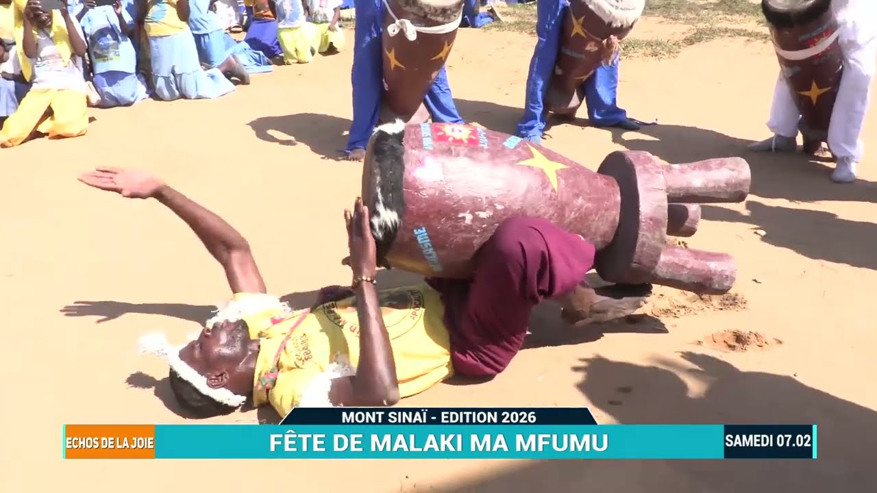 ECHOS DE LA JOIE:  FETE DE MALAKI MA MFUMU  EDITION 2026 #SAMEDI 07. 02_ N°2