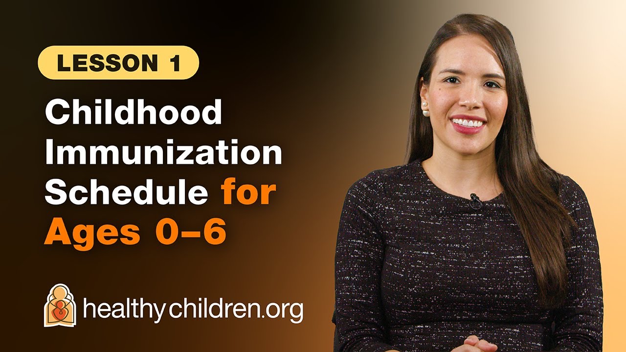 📅 Childhood Immunization Schedule for Ages 0-6 | Lesson 1 | AAP