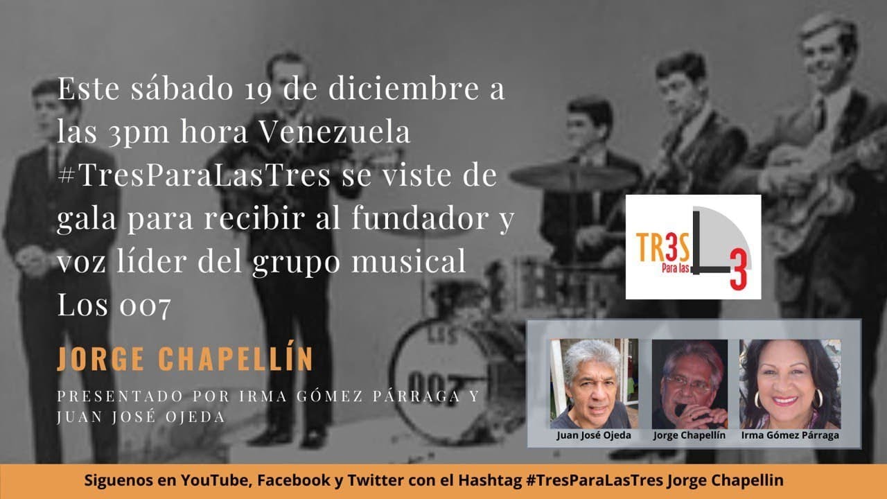 Estamos en #TresParaLasTres con Jorge Chapellín, fundador y voz líder de Los 007 #19dic ##los007
