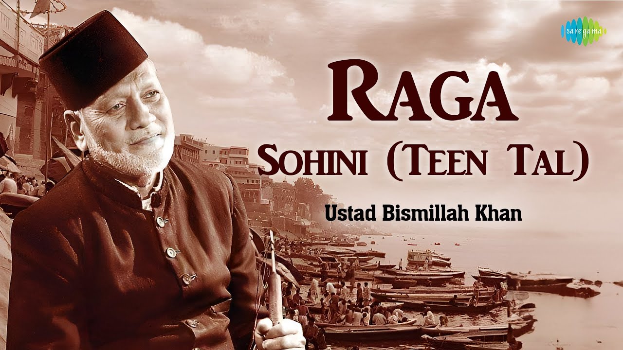 Raga - Sohini (Teen Tal) | Soulful Shehnai By Ustad Bismillah Khan | Indian Classical Music
