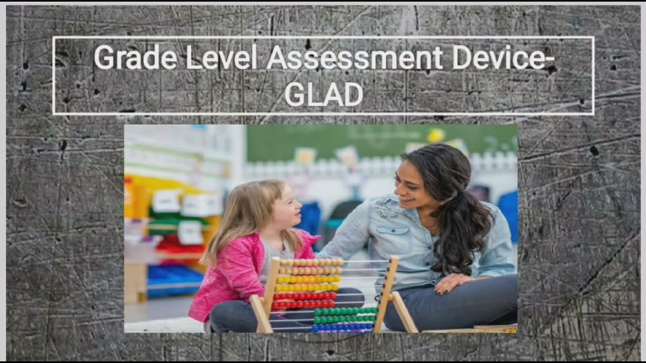 GLAD | assessment tool | for SLD | Educational tool