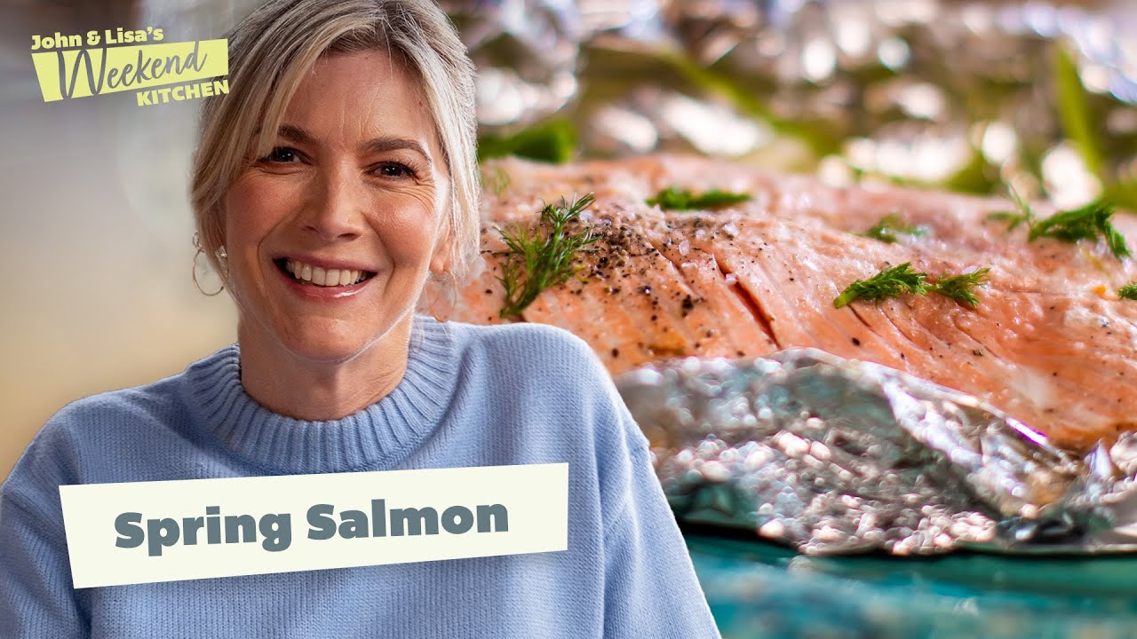 Perfectly Cooked Salmon For The Whole Family | John & Lisa's Weekend Kitchen