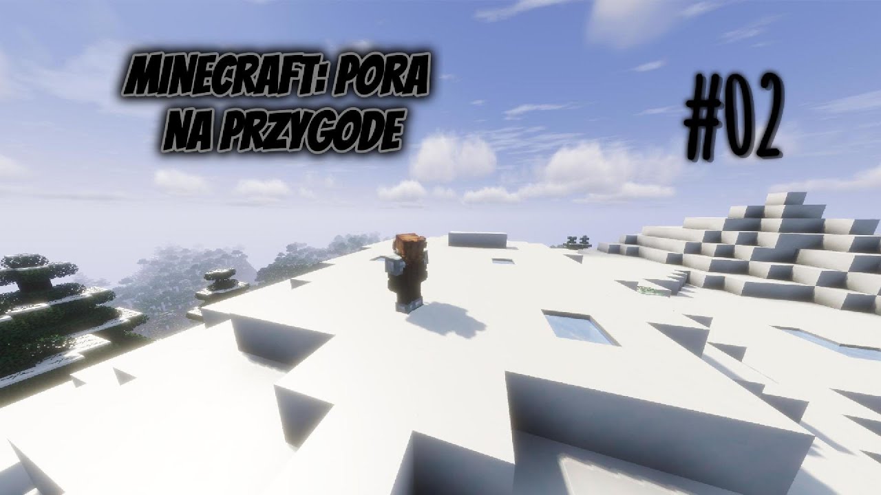 SZUKAMY MIEJSCA NA DOMEK!!! - MINECRAFT: PORA NA PRZYGODE #02