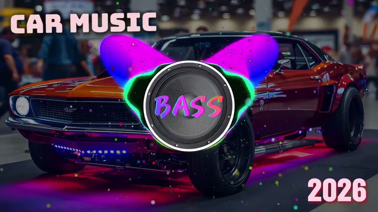 CAR MUSIC 🎶 Bass Boosted EDM Remix 2026 🔥 Dance Party🍷 | Night Drive 😎 & Gym Workout 💪 Vol.4