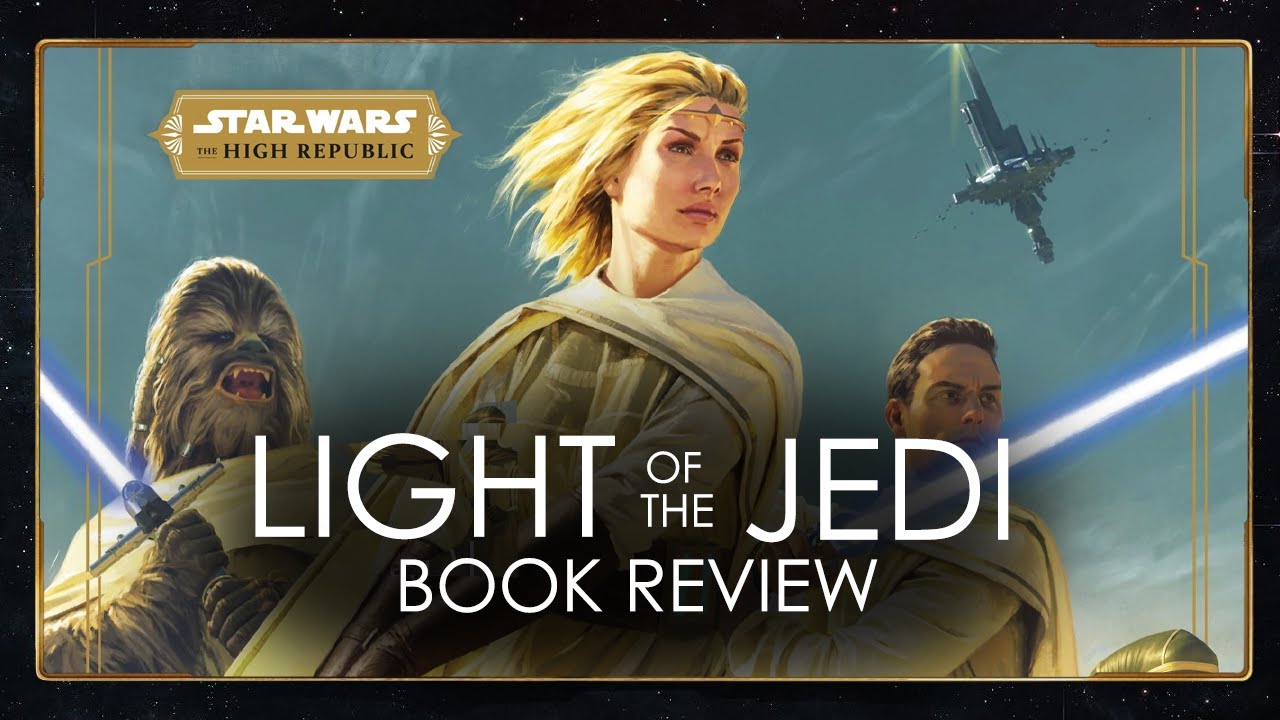 Star Wars: The High Republic - The Light of The Jedi Book Review