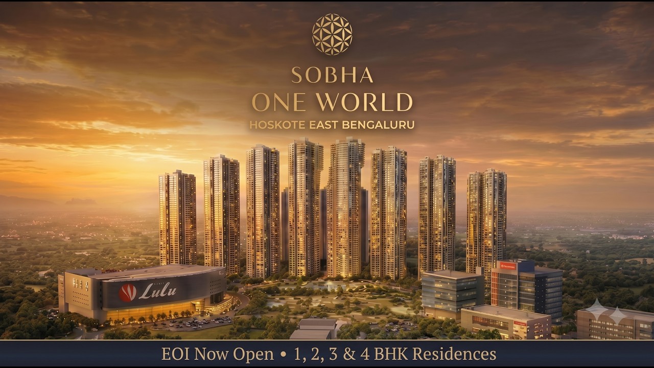 Sobha Hoskote | Sobha World City | Sobha Trinity Pre Launch Bangalore |360+Acre Township| 7026601077