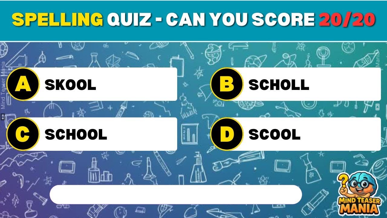 Spelling Challenge – 20 Questions Only the Smartest Pass!