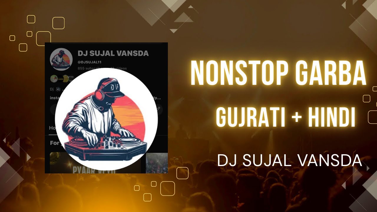 GUJRATI HINDI GARBA MIX | DJ SUJAL VANSDA |