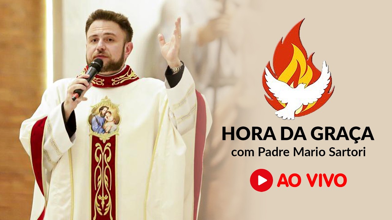Hora da Graça | Padre Mário Sartori  |  - Segunda - Feira 16/03/2026