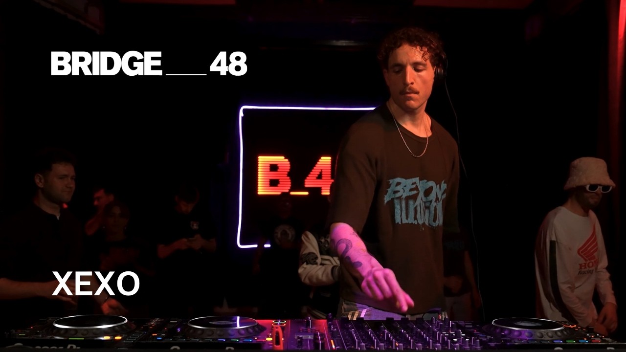 Xexo · DJ set | Bridge_48
